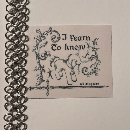I yearn to know sticker